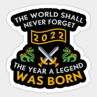 2022 The Year A Legend Was Born Dragons and Swords Design (Light) Sticker